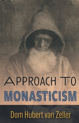 Approach to Monasticism 1915544246 Book Cover