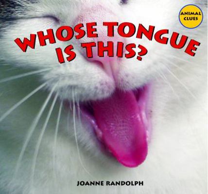 Whose Tongue Is This? 1404244557 Book Cover