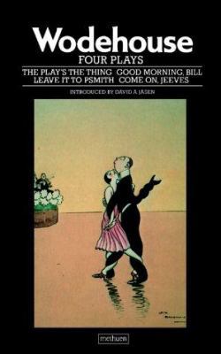 P.G. Wodehouse Four Plays 0413530302 Book Cover