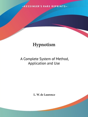 Hypnotism: A Complete System of Method, Applica... 1564599256 Book Cover