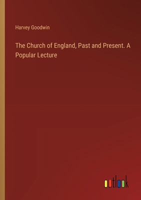 The Church of England, Past and Present. A Popu... 338542318X Book Cover