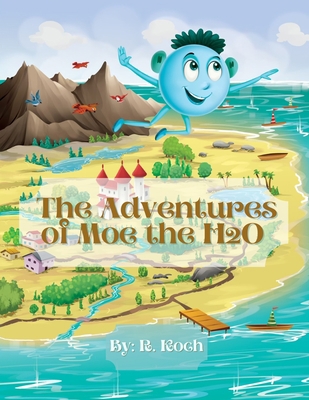 The Adventures of Moe The H2O B091F3J7H9 Book Cover