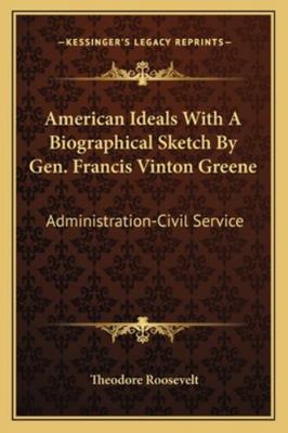 American Ideals With A Biographical Sketch By G... 1162953411 Book Cover