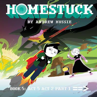 Homestuck, Book 5: ACT 5 ACT 2 Part 1 1421599430 Book Cover