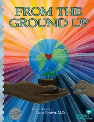 From the Ground Up 1937848035 Book Cover