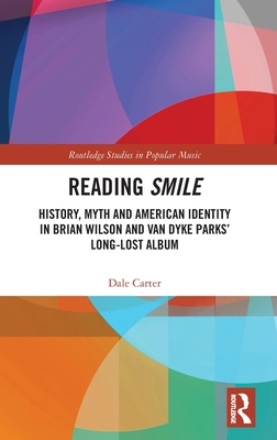 Reading Smile: History, Myth and American Ident... 0367622866 Book Cover