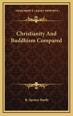 Christianity and Buddhism Compared 1163461040 Book Cover