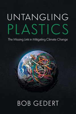 Untangling Plastics: The Missing Link in Mitiga... 196662963X Book Cover