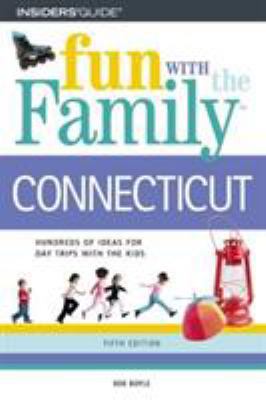 Fun with the Family Connecticut, 5th (Fun with ... 0762729775 Book Cover