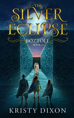 The Silver Eclipse: Boztoll 1960841033 Book Cover