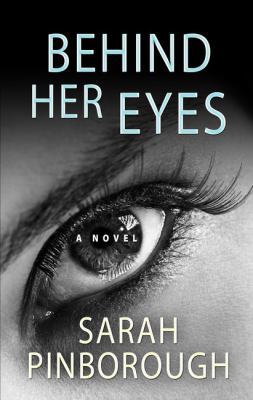 Behind Her Eyes [Large Print] 1410499448 Book Cover