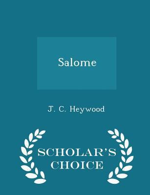 Salome - Scholar's Choice Edition 1298163749 Book Cover