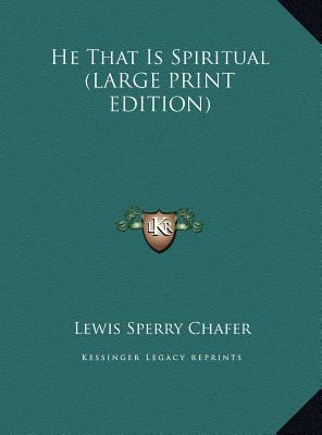 He That Is Spiritual (LARGE PRINT EDITION) [Large Print] 1169955487 Book Cover