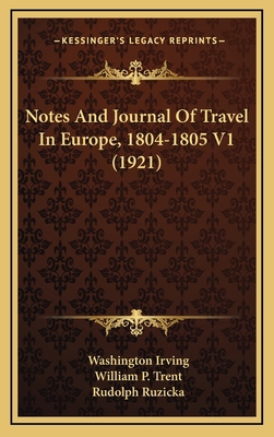 Notes And Journal Of Travel In Europe, 1804-180... 1165504537 Book Cover