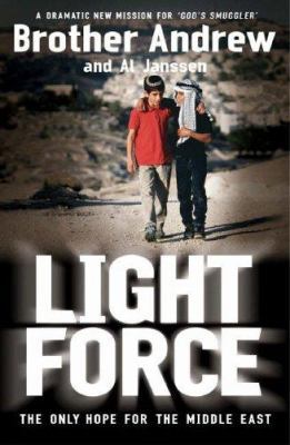 Light Force, the Only Hope for the Middle East 0340862726 Book Cover