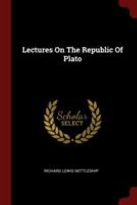 Lectures On The Republic Of Plato 1376307693 Book Cover
