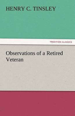 Observations of a Retired Veteran 3842464193 Book Cover