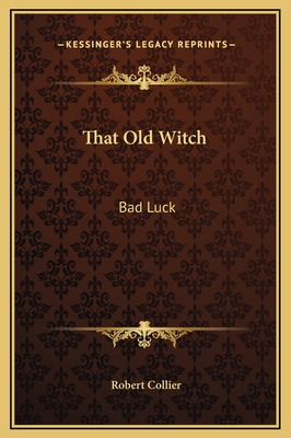 That Old Witch: Bad Luck 1169189873 Book Cover