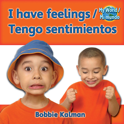 I Have Feelings/Tengo Sentimientos [Multiple languages] 0778782727 Book Cover
