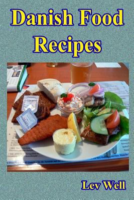 Danish Food Recipes 151917232X Book Cover