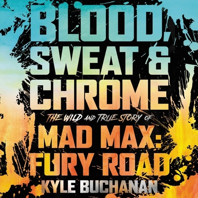 Blood, Sweat & Chrome Lib/E: The Wild and True ... B09FC3RXFL Book Cover