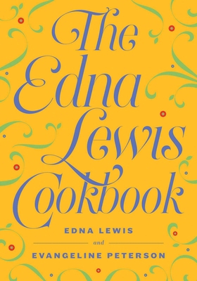 The Edna Lewis Cookbook 1604191066 Book Cover