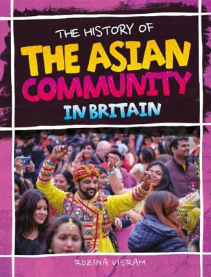 The History of the Asian Community in Britain 1526318369 Book Cover