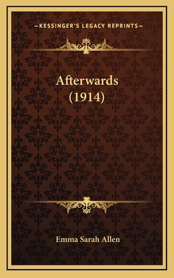 Afterwards (1914) 1166541401 Book Cover