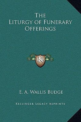 The Liturgy of Funerary Offerings 1169311768 Book Cover