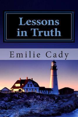 Lessons in Truth 1481832182 Book Cover