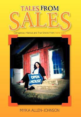 Tales From Sales: Outrageous, Hilarious and Tru... 1479775738 Book Cover