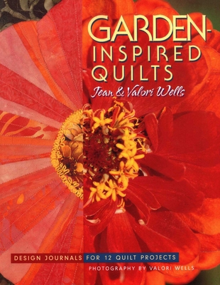 Garden-Inspired Quilts: Design Journals for 12 ... 1571201319 Book Cover