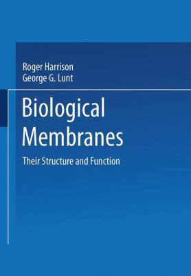 Biological Membranes: Their Structure and Function 1475746180 Book Cover