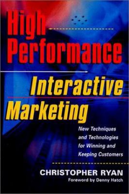 High-Performance Interactive Marketing 0970451504 Book Cover