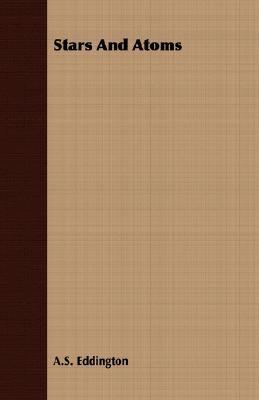 Stars and Atoms 1406771457 Book Cover