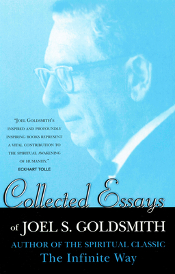 Collected Essays of Joel Goldsmith 0875168493 Book Cover