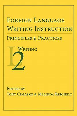 Foreign Language Writing Instruction: Principle... 1602352240 Book Cover