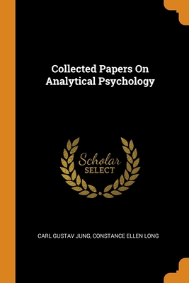 Collected Papers On Analytical Psychology 0343867567 Book Cover