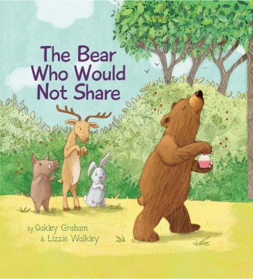 The Bear Who Would Not Share 1949679276 Book Cover