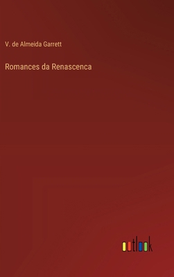Romances da Renascenca [Portuguese] 3368060015 Book Cover