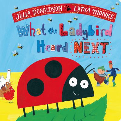 What the Ladybird Heard Next 1509892486 Book Cover