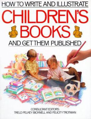 How to Write & Illustrate Children's Books and ... 1582970130 Book Cover