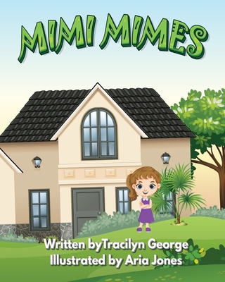 Mimi Mimes B08GFX3R39 Book Cover