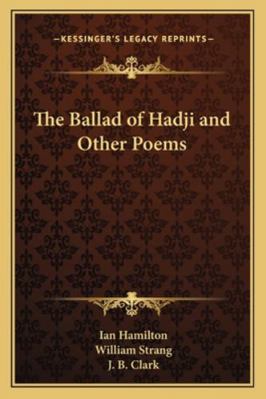 The Ballad of Hadji and Other Poems 1163255068 Book Cover