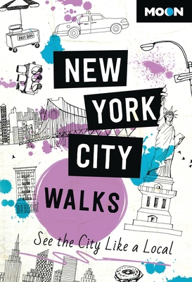 Moon New York City Walks: See the City Like a L... B0C9ZFBSR5 Book Cover