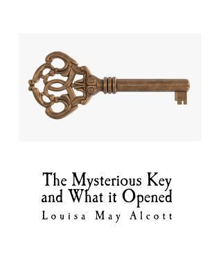 The Mysterious Key and What It Opened 1976408334 Book Cover