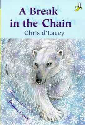 A Break in the Chain (Yellow Bananas) 074973132X Book Cover