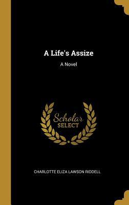 A Life's Assize 0526186380 Book Cover