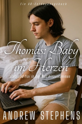 Thomas: Baby im Herzen: stolz und frei auf die ... [German] B0FB9GM34G Book Cover