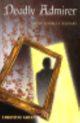 Deadly Admirer (Kate Kinsella Mystery) 0802732445 Book Cover